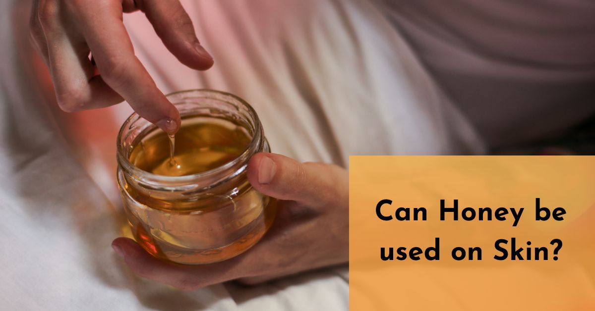 A person using honey benefits for skin